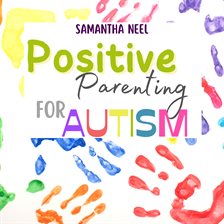 Cover image for Positive Parenting for Autism