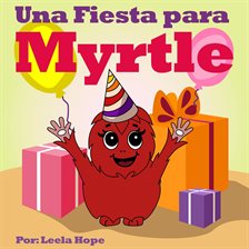 Cover image for Una Fiesta para Myrtle