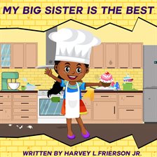 Cover image for My Big Sister Is the Best