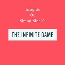 Cover image for Insights on Simon Sinek's The Infinite Game