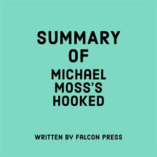 Cover image for Summary of Michael Moss's Hooked