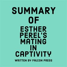 Cover image for Summary of Esther Perel's Mating in Captivity