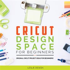 Imagen de portada para Cricut Design Space for Beginners