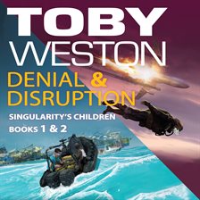 Cover image for Denial & Disruption: Singularity's Children