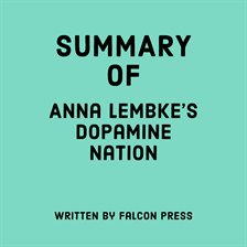 Cover image for Summary of Anna Lembke's Dopamine Nation