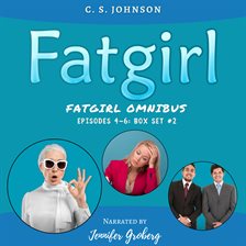 Cover image for Fatgirl: Episodes 4-6