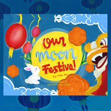 Imagen de portada para Our Moon Festival
