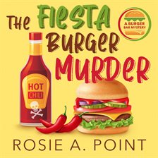 Cover image for The Fiesta Burger Murder