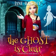 Cover image for The Ghost Is Clear