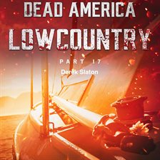 Cover image for Dead America: Lowcountry Part 17