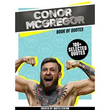 Imagen de portada para Conor McGregor: Book of Quotes (100+ Selected Quotes)