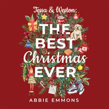 Cover image for Tessa and Weston: The Best Christmas Ever