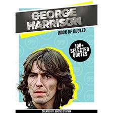 Cover image for George Harrison: Book of Quotes (100+ Selected Quotes)