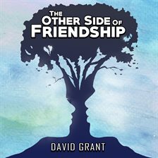 Cover image for The Other Side of Friendship