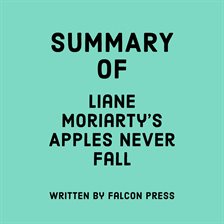 Cover image for Summary of Liane Moriarty's Apples Never Fall