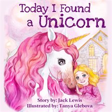 Imagen de portada para Today I Found a Unicorn