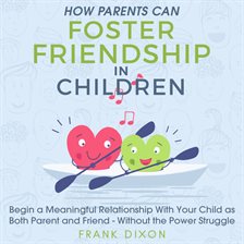 Cover image for How Parents Can Foster Friendship in Children