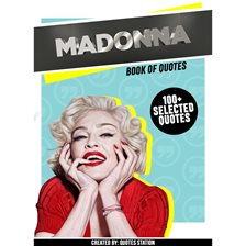 Cover image for Madonna: Book of Quotes (100+ Selected Quotes)