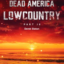 Cover image for Dead America: Lowcountry Part 18