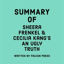 Cover image for Summary of Sheera Frenkel and Cecilia Kang's An Ugly Truth
