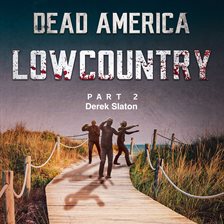 Imagen de portada para Dead America: Lowcountry Part 2
