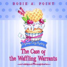 Cover image for The Case of the Waffling Warrants