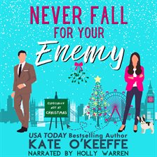 Imagen de portada para Never Fall For Your Enemy (Especially Not at Christmas)
