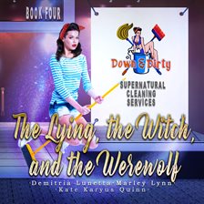 Cover image for The Lying, the Witch, and the Werewolf