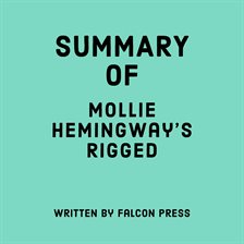 Cover image for Summary of Mollie Hemingway's Rigged