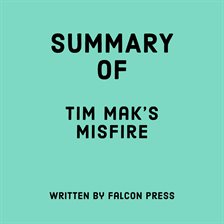 Cover image for Summary of Tim Mak's Misfire