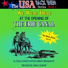 Imagen de portada para We Were There at the Opening of the Erie Canal