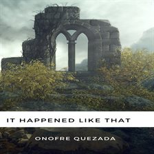 Cover image for It Happened Like That
