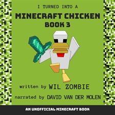 Cover image for I Turned Into a Minecraft Chicken 3