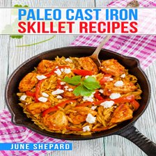 Imagen de portada para Paleo Cast Iron Skillet Recipes