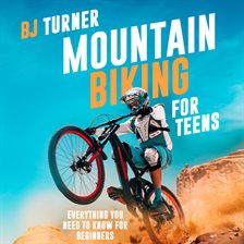 Cover image for Mountain Biking for Teens
