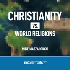 Cover image for Christianity vs. World Religions