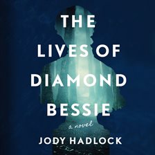 Cover image for The Lives of Diamond Bessie