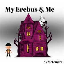 Cover image for My Erebus & Me