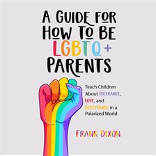 Cover image for A Guide for How to Be LGBTQ+ Parents