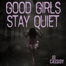 Imagen de portada para Good Girls Stay Quiet