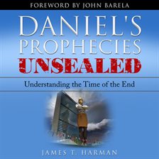 Cover image for Daniel's Prophecies Unsealed