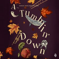 Cover image for A-Tumblin' Down