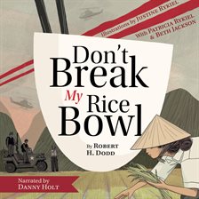 Cover image for Don't Break My Rice Bowl