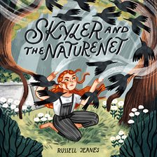 Cover image for Skyler and the Naturenet