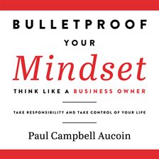 Imagen de portada para Bulletproof Your Mindset.