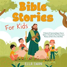 Cover image for Bible Stories for Kids: A Collection of Captivating Religious Tales for Children to Teach Christian