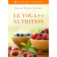 Cover image for Le Yoga De La Nutrition