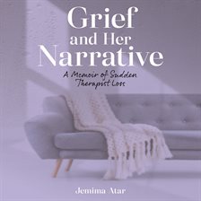 Imagen de portada para Grief and Her Narrative