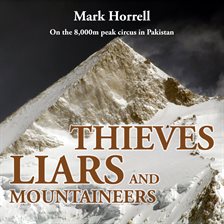 Cover image for Thieves, Liars and Mountaineers