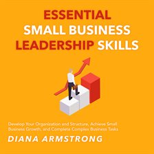 Imagen de portada para Essential Small Business Leadership Skills
